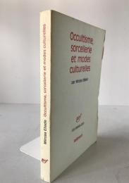 Mircea Eliade OCCULTISM WITCHCRAFT & CULTURAL FASHIONS 1978 Gallimard 1st French Ed. Jean Malaquais Trans. SCARCE