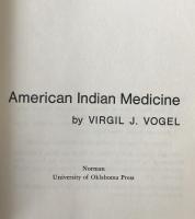 American Indian Medicine Virgil J. Vogel 1973 Oklahoma Press Native American Studies