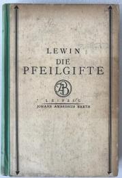 DIE PFEILGIFTE (Arrow Poisons) L. Lewin 1923 First Edition Toxicology
