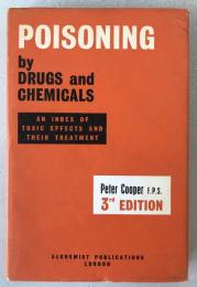 POISONING by DRUGS and CHEMICALS (1974 Third Edition)