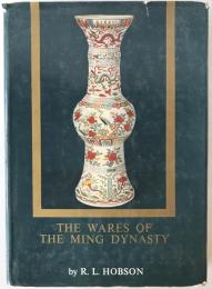 The wares of the Ming dynasty