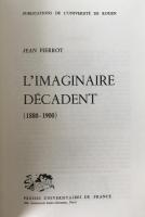 French Literary Classic: L'IMAGINAIRE DÉCADENT by Jean Pierrot (1977 PUF)