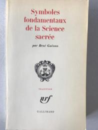 René Guénon: Symboles fondamentaux de la Science sacrée (1982 Impression)
