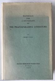MATERIALS FOR A DICTIONARY OF THE PRAJÑĀPĀRAMITĀ LITERATURE Edward Conze 1967