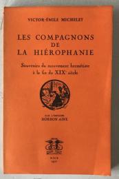 Victor-Émile Michelet: Les Compagnons de la Hiérophanie 1977 BELISANE Ed.