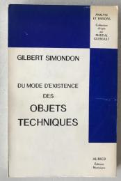 Gilbert Simondon: Du mode d'existence des objets techniques 1969 Ed.