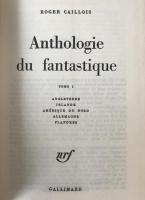 Roger Caillois: Anthologie du fantastique Complete 2 Volume Set 1978 Ed.