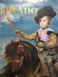 プラド美術館展 : ベラスケスと絵画の栄光 : 日本スペイン外交関係樹立150周年記念