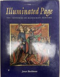 The illuminated page : ten centuries of manuscript painting in the British Library