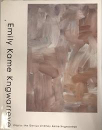 エミリー・ウングワレー展 : アボリジニが生んだ天才画家 : カタログ