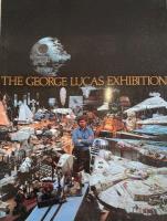 ジョージ・ルーカス展 : 時空を超える夢・SFX プランから映像シーンにいたるまでのプロセスに沿って
