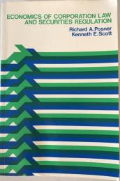 Economics of Corporation Law and Securities Regulation (Reader Series) Posner, Richard; Scott, Kenneth