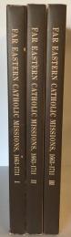 The Far Eastern Catholic missions, 1663-1771 : the original papers of the Duchess d'Aveiro : [descriptive catalogue]