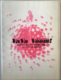Va va voom! : ヌーディ・キューティの'50S～'60S 第1刷