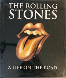 The Rolling Stones : a life on the road