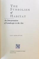 The Symbolism of Habitat: An Interpretation of Landscape in the Arts (Jessie & John Danz Lectures)