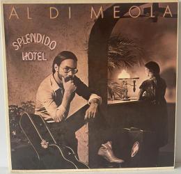 LP Splendido Hotel、AL DI MEOLA/アル・ディメオラ