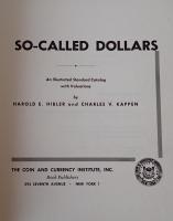 So-Called Dollars: An Illustrated Standard Catalog [Perfect] Harold E. Hibler; Kappen, Charles V.