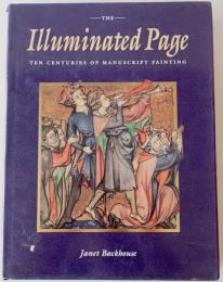 The illuminated page : ten centuries of manuscript painting in the British Library