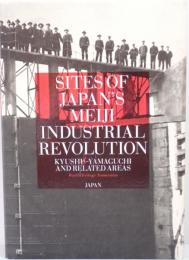 明治日本の産業革命遺産-九州・山口と関連地域
Sites of Japan's Meiji industrial revolution: Kyushu-Yamaguchi and related areas(英語)