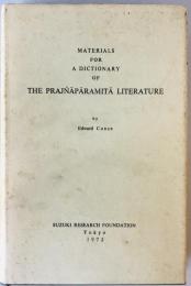 Materials for a dictionary of the Prajñāpāramitā literature = 般若経典辞典