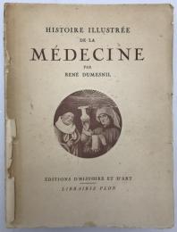 HISTOIRE ILLUSTREE DE LA MEDECINE