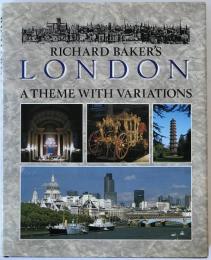 Richard Baker's London: A Theme with Variations