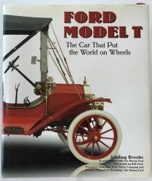 Ford Model T: The Car That Put the World on Wheels