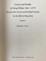 Court and family in Sung China, 960-1279 : bureaucratic success and kinship fortunes for the Shih of Ming-chou