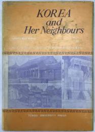 KOREA and Her Neighbours