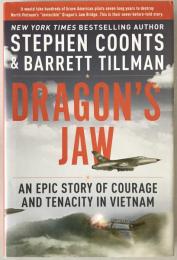 Dragon's Jaw: An Epic Story of Courage and Tenacity in Vietnam (英語版)