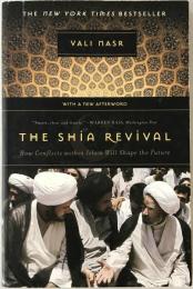 The Shia Revival: How Conflicts within Islam Will Shape the Future　（英語版）