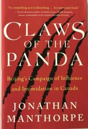 Claws of the Panda (Beijing's Campaign of Influence and Intimidation in Canada)  (英語版)