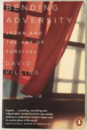 Bending Adversity: Japan and the Art of Survival (英語版) ペーパーバック  