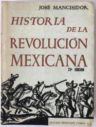 Historia de la Revolución Mexicana