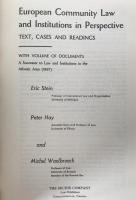 European community law and institutions in perspective: Text, cases and readings, with volume of documents : a successor to Law and institutions in ... 1967 (英語版  ) ペーパーバック