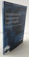 Introduction to International Legal English: A Course for Classroom or Self-Study Use Student's book (英語版)  ペーパーバック 2 audio CDs (12 cm.)