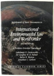 Supplement of basic documents to international environmental law and world order : a problem-oriented coursebook (英語版) ペーパーバック 