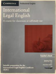 International Legal English Teacher's Book (英語版) ペーパーバック 