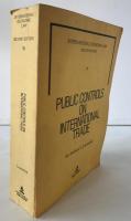 Public Controls on International Trade (Volume 6) 英語版  (International Economic Law) ハードカバー