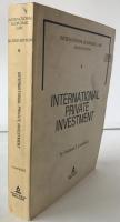 International Private Investment (Volume 2)  (英語版) (International Economic Law)