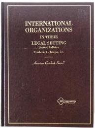International Organizations in Their Legal Setting (英語版) ハードカバー