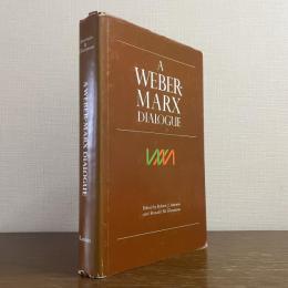 A Weber-Marx Dialogue