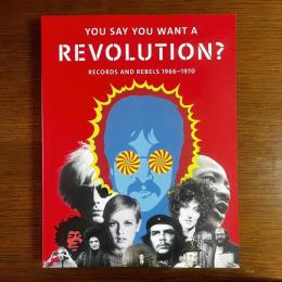 You Say You Want a Revolution: Records and Rebels, 1966–1970