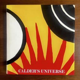 アレクサンダー・カルダー作品集　Calder's Universe