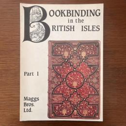 Bookbinding in the British Isles：Sixteenth to the Twentieth Century CATALOGUE 1075 PART 1