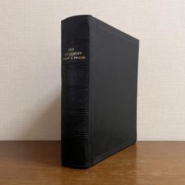 The Holy Scriptures of the Old Testament : Hebrew and English 旧約聖書 ヘブライ語・英語対訳