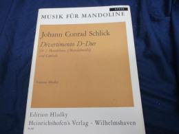 楽譜/マンドリン/Johann Conrad Schlick/Divertimento D-Dur/1st Mandolin、 2nd Mandolin、 Liutoのパート譜付き。