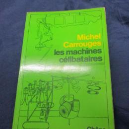 洋書/仏文/Les machines celibataires/独身の機械/ミシェル・カルージュ