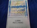 輸入楽譜/ピアノのための本/カタルーニャ作曲家協会
/Llibre per a piano/ASSOCIACIO CATALANA DE COMPOSITORS/大きさ縦約34cm×横約23cm/ギンジュアン/
carles guinovart/joan guinjoan/jordi alcaraz/Gabriel Brncic/Javier Navarrete/